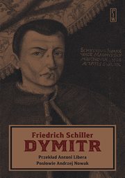 Dymitr, Schiller Friedrich
