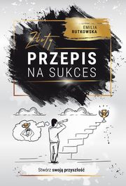 Zoty przepis na sukces, Rutkowska Emilia