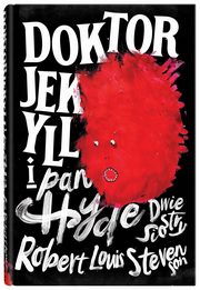 Doktor Jekyll i pan Hyde, Stevenson Robert Louis