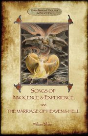 ksiazka tytu: Songs of Innocence & Experience; plus The Marriage of Heaven & Hell. With 50 original colour illustrations. (Aziloth Books) autor: Blake William