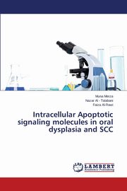 Intracellular Apoptotic signaling molecules in oral dysplasia and SCC, Merza Muna