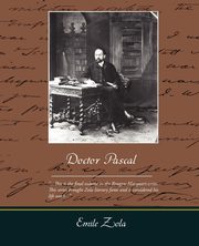 Doctor Pascal, Zola Emile