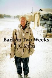 Back in two Weeks, Debs JG