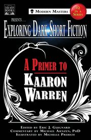 Exploring Dark Short Fiction #2, Warren Kaaron
