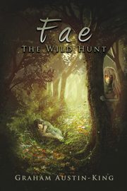 Fae - The Wild Hunt, Austin-King Graham
