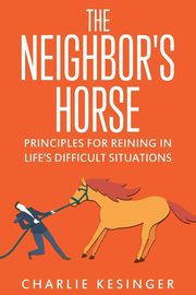 The Neighbors Horse, Kesinger Charlie