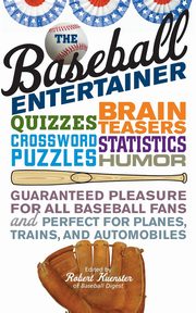 The Baseball Entertainer, Kuenster Robert
