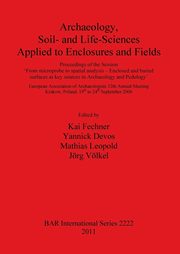 Archaeology Soil- and Life-Sciences Applied to Enclosures and Fields, 