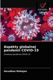 Aspekty globalnej pandemii COVID-19, Mohajan Haradhan