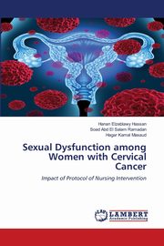 Sexual Dysfunction among Women with Cervical Cancer, Hassan Hanan Elzeblawy