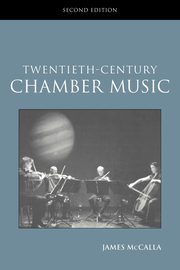 Twentieth-Century Chamber Music, McCalla James