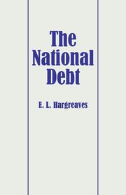 The National Debt, Hargreaves Eric L.