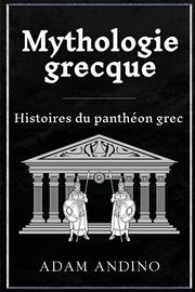 Mythologie grecque, Andino Adam