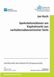 Spekulationsblasen am Kapitalmarkt aus verhaltenskonomischer Sicht, Koch Jan