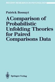 ksiazka tytu: A Comparison of Probabilistic Unfolding Theories for Paired Comparisons Data autor: Bossuyt Patrick