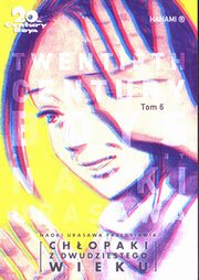 Chopaki z dwudziestego wieku Tom 6, Urasawa Naoki