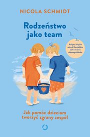 Rodzestwo jako team, Schmidt Nicola