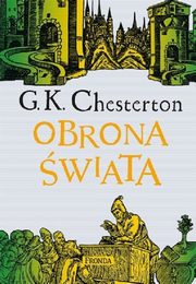 Obrona wiata, Chesterton Gilbert Keith