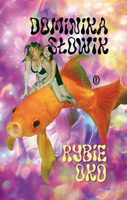 Rybie oko, Sowik Dominika