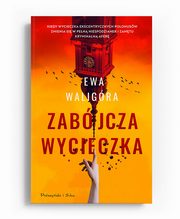 Zabjcza wycieczka, Waligra Ewa