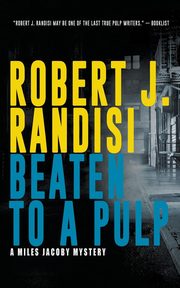 Beaten To A Pulp, Randisi Robert J.