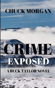 Crime Exposed, Morgan Chuck