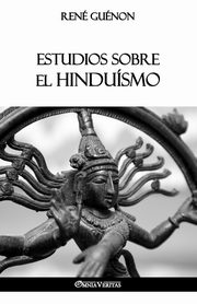 Estudios sobre el Hindusmo, Gunon Ren