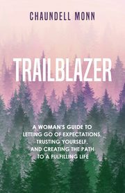 Trailblazer, Monn Chaundell