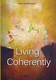 Living Coherently, Gudjonsson Petur