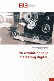 L'IA revolutionne le marketing digital, Ndjandjeu Boris Lavoisier