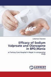 Efficacy of Sodium Valproate and Olanzapine in BPD,Mania, Chaurasia Lokeshwar