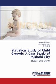 ksiazka tytu: Statistical Study of Child Growth autor: Pervin Khurshida