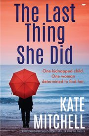 The Last Thing She Did, Mitchell Kate