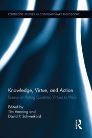 Knowledge, Virtue, and Action, 