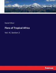 Flora of Tropical Africa, Oliver Daniel