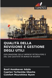 QUALIT? DELLA REVISIONE E GESTIONE DEGLI UTILI, ADULE Basil Aondoaver