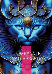 Unbekannte Naturkrfte, Flammarion Camille