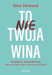 To nie Twoja wina, Howard Alex