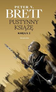 Cykl Zmroku Pustynny Ksi Ksiga 2, Brett Peter V.