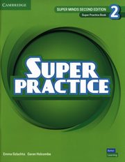 Super Minds 2 Super Practice Book British English, Szlachta Emma, Holcombe Garan