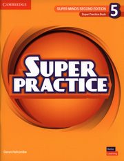 Super Minds 5 Super Practice Book British English, Holcombe Garan