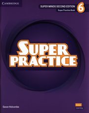 Super Minds 6 Super Practice Book British English, Holcombe Garan