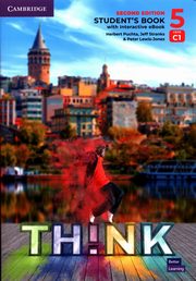 ksiazka tytu: Think 5 Student's Book with Interactive eBook British English autor: Puchta Herbert, Stranks Jeff, Lewis-Jones Peter