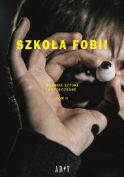 ksiazka tytu: Szkoa Fobii Tom 2 autor: Caderholm Nikolaj, Dalager Stig, Werdeline Nikoline, Flygare Us, Vido Kari, Kjeldgaard Lars, Husted