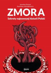 Zmora, Korna Jarosaw, Michalkiewicz Stanisaw