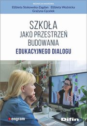 Szkoa jako przestrze budowania edukacyjnego dialogu, 