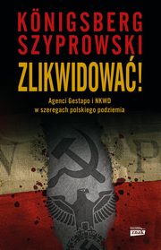 Zlikwidowa!, Knigsberg Wojciech, Szyprowski Bartomiej