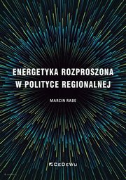 Energetyka rozproszona w polityce regionalnej, Rabe Marcin