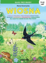 ksiazka tytu: Wiosna Gos przyrody 9-12 lat autor: Kownacka Maria