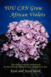 ksiazka tytu: You Can Grow African Violets autor: Stork Joyce